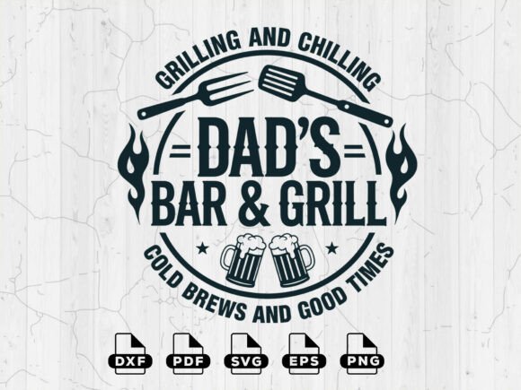 Download BBQ SVG, Dad's Bar and Grill Cut Files - Files Collection